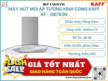 Máy hút mùi áp tường kính cong Kaff KF - GB783N - Thương hiệu Đức 